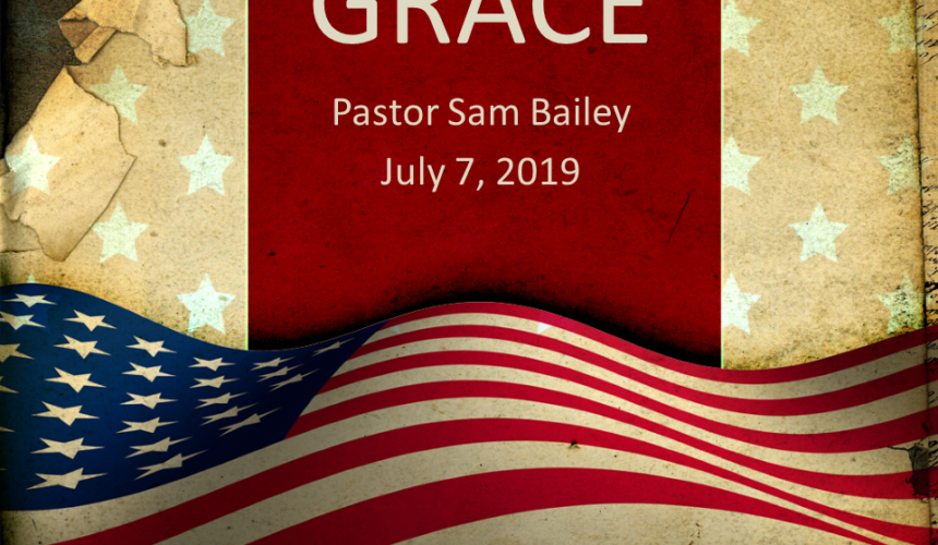 Grace – July 7th, 2019 (Sam Bailey)